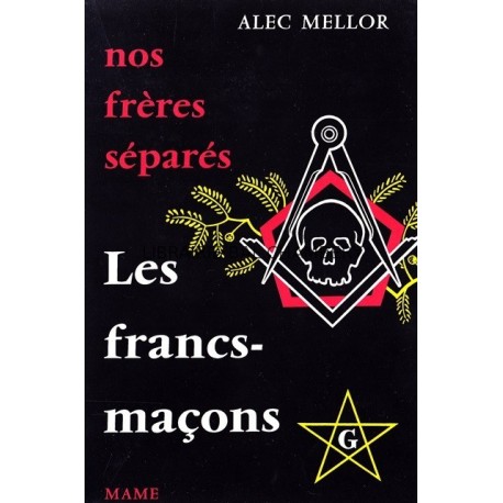 Nos frères séparés *** les Francs-Maçons