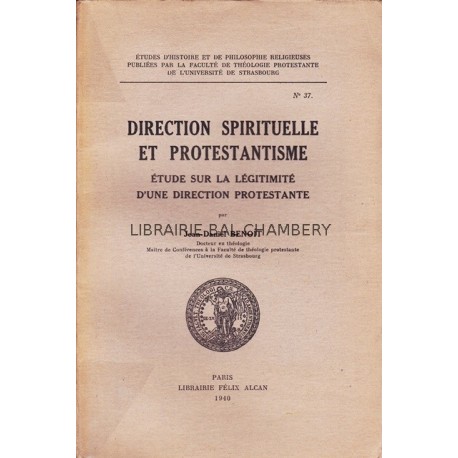 Direction spirituelle et protestantisme - Etude sur la légitimité d'une direction protestante