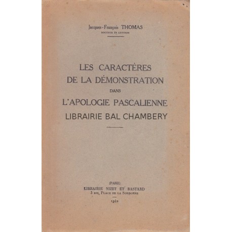 Les caractères de la démonstration dans l'apologie pascalienne