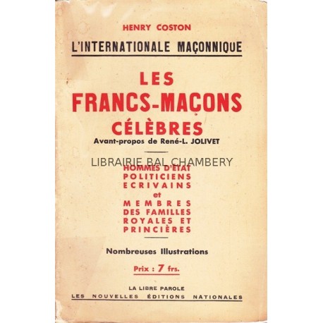 L'internationale maçonnique  Les Francs-Maçons célèbres