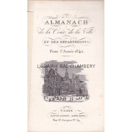 Almanach de la Cour, de la Ville et des Départements pour l'Année 1842