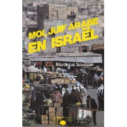 MOI, JUIF ARABE EN ISRAEL