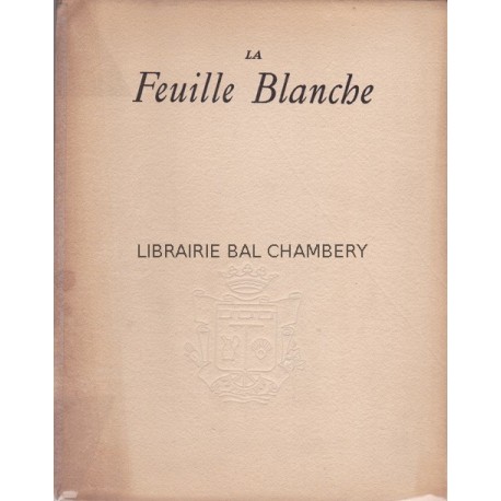 Revue La Feuille Blanche N° spécial  7-8 - Juillet-Octobre 1943