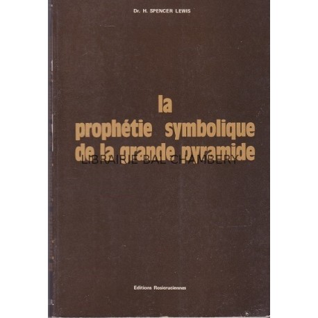 La prophétie symbolique de la grande pyramide