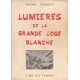 Lumières de la grande loge blanche