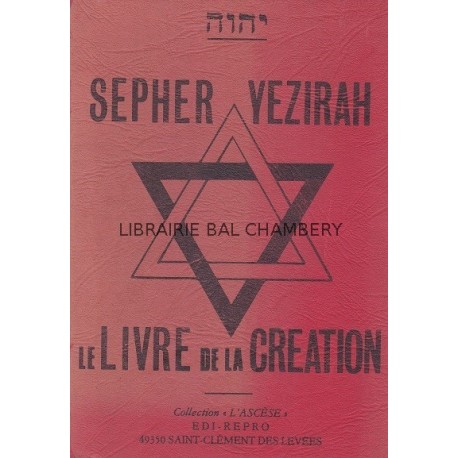 SEPHER YEZIRAH ou Livre de la Création