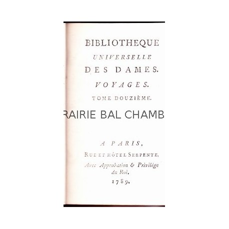 Bibliothèque universelle des Dames. Voyages. Tome XII