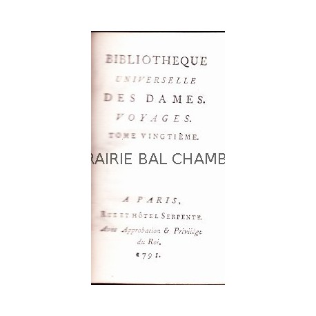 Bibliothèque universelle des Dames. Voyages. Tome XX