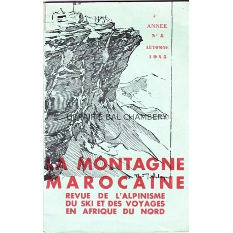 La montagne marocaine - Revue de l'alpinisme du ski et des voyages en Afrique du Nord