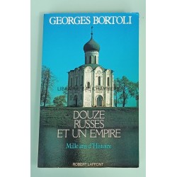 Douze russes et un empire Mille ans d'histoire