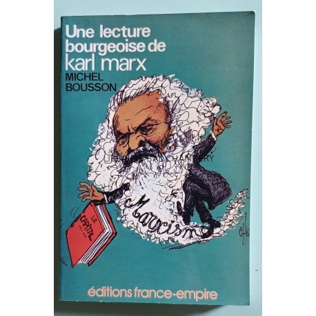 Une lecture bourgeoise de Karl Marx