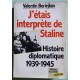 J'ETAIS INTERPRETE DE STALINE  Histoire diplomatique 1939-1945