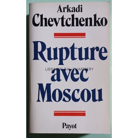 Rupture avec Moscou