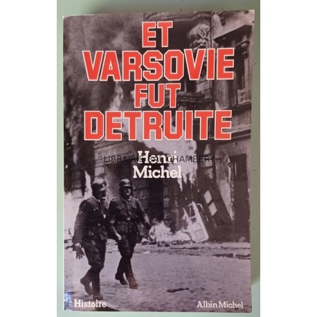 Et Varsovie fut détruite