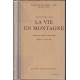 Instruction sur la vie en montagne à l'usage des troupes de toutes armes approuvée le 9 mars 1949