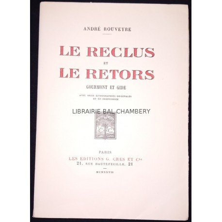 Le reclus et le retors Gourmont et Gide