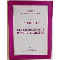 Ce soir-là - Le rendez-vous dans la clairière