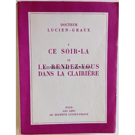 Ce soir-là - Le rendez-vous dans la clairière