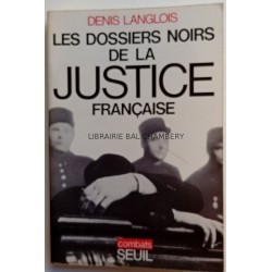 Les dossiers noirs de la Justice française
