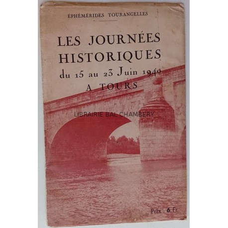 Les Journées Historiques du 15 au 23 Juin 1940 à Tours - Éphémérides Tourangelles.