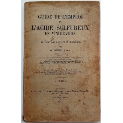 Guide de l'emploi de l'acide sulfureux en vinification - Applications diverses en oenologie