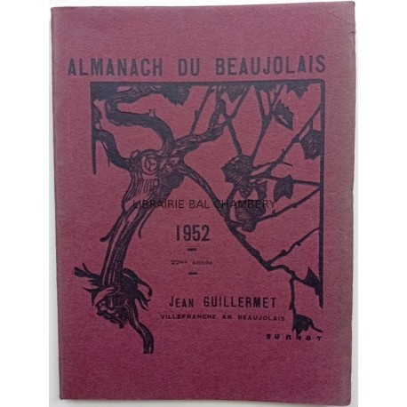 Almanach du Beaujolais 1952  - 22me année