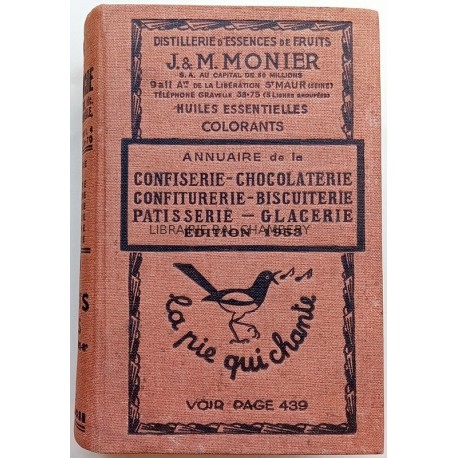 Annuaire de la Confiserie - Chocolaterie - Confiturerie - Biscuiterie -Patisserie - Glacerie - Edition 1953