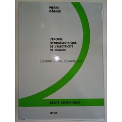 L'épopée hydroélectrique de l'électricité de France