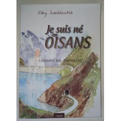 Je suis né en Oisans