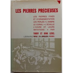 Les pierres précieuses Les pierres fines et d'ornementation, les perles, l'ambre, le corail, l'écaille, l'ivoire et