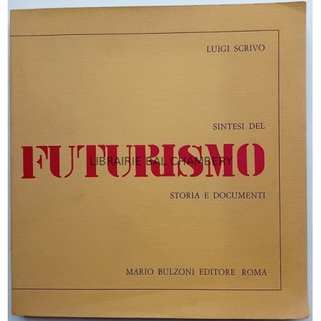 Sintesi del futurismo Storia et documenti