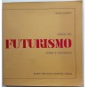 Sintesi del futurismo Storia et documenti