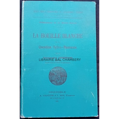 La Houille Blanche et la Question Sylvo-Pastorale