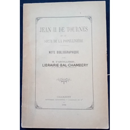 Jean II de Tournes et le Sieur de La Popellinière  Note bibliographique