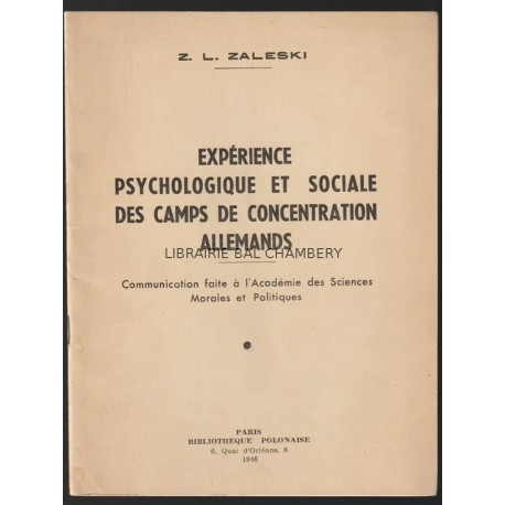 Expérience psychologique et sociale des camps de concentration allemands  Communication faite  ...