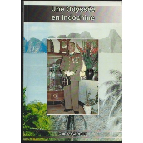 Une Odyssée en Indochine