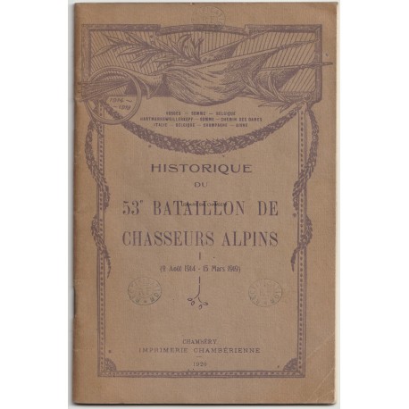 Historique du 53e Bataillon de Chasseurs alpins (2 Août 1914 - 15 Mars 1919)